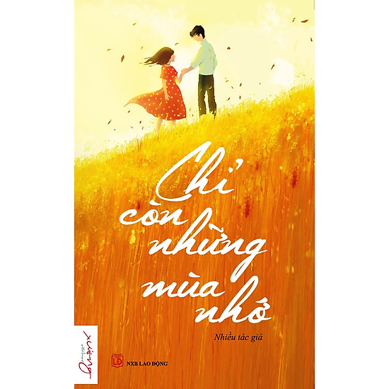 [Download sách] Chỉ Còn Những Mùa Nhớ